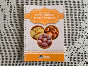KRUH, KRUŠNO PECIVO in KROFI - knjiga receptov
